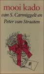 Simon Carmiggelt, Peter van Straaten - mooi kado van S. Carmiggelt en Peter van Straaten