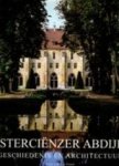 Jean-François Leroux-Dhuys - Cisterciënzer abdijen geschiedenis en architectuur