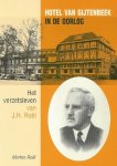 Roël, Marten - Hotel van Gijtenbeek in de oorlog- Het verzetsleven van J.H. Roël (Zwolle)