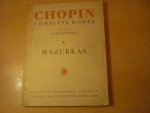Chopin; Fr. (1810 - 1849) - Chopin Complete works; Deel X; Mazurkas (Editor Paderewski)