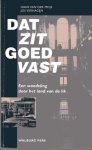 Meijs, H. van der  Verhagen, J. - Dat zit goed vast / een wandeling dor het land van de lik