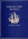 NANCE, R. Morton29 x 22.5 - Sailing-Ship Models - A selection from European and American collections with introductory text by R. Morton Nance. (Revised Edition).