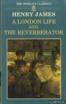 James, Henry - A London Life and The Reverberator James, Henry - A London Life and The Reverberator