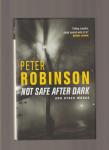 Robinson, Peter - Not Safe After Dark and other Works. (Robinson's complete collection of Short Crime Tales)