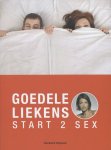 Goedele Liekens - Start 2 sex