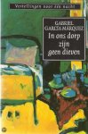 Gabriel Garcia Marquez - In ons Dorp zijn geen Dieven