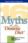 Karen Hanson Chalmers - 16 Myths of a Diabetic Diet