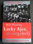Planting, Rik - Lucky Ajax, de eregalerij