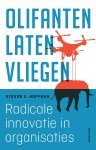 Steven Hoffman - Olifanten laten vliegen radicale innovatie in organisaties