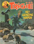 Butterworth, Mike / Don Lawrence - Trigie 21,  Het Geheime Wapen, softcover, gave staat
