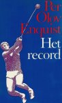 Per Olov Enquist - Record
