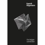 Klaus Alt6Gevogt, Antoinette de Stigter, Geert Verbeke - Ewerdt Hilgemann - the Belgian connection