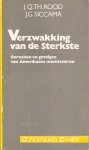 Rood, j.q.th. en siccama, j,g, - Verzwakking van de sterkste Oorzaken en gevolgen van Amerikaans machtsverval.