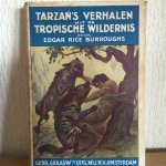 BURROUGHS - TARZAN,s VERHALEN uit de TROPISCHE WILDERNIS