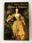 Nancy Mitford - Madame de Pompadour