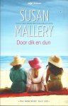 Mallery, Susan - Door dik en dun