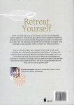 Egmond , Willemien van . [ ISBN 9789023014560  ] 2718 - Retreat Yourself . ( Voor een gezond en gelukkig leven . ) In Retreat yourself geeft Willemien van Egmond praktische tips om rust in je hoofd te krijgen, je dromen te verwezenlijken, je lichaam te ontspannen, gezond te eten en je huis op een -