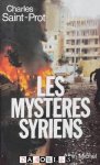 Charles Saint-Prot - Les Mysteres Syriens