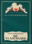 STREUVELS, Stijn; - DE VLASCHAARD,