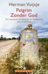 Vuijsje, Herman - Pelgrim zonder God