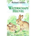 Richard Adams, Max Schuchart - Waterschaps Heuvel