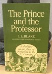 Blake, L.L. (illustrations by B. Barber) - The Prince and the Professor; a dialogue on the place of monarchy in the 21st century
