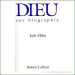 MILES, JACK. - Dieu. Une biographie. Traduit de l'anglais (États-Unis) par Pierre-Emmanuel Dauzat.
