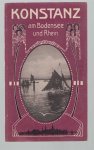 Konrad von Arx - Illustrierter Fuhrer durch Konstanz und Umgebung (*Umschlag: Konstanz am Bodensee und Rhein)