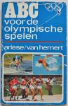 Ariese Dick & Hemert Wim van, ill. Jong Guus, Dijkstra Ger, Kroon Ron, - ABC voor de Olympische spelen