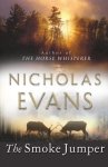 Nicholas Evans - The Smoke Jumper