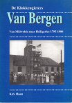 K.. B. Haan. - De klokkengieters Van Bergen. Van Midwolda naar Heiligerlee 1795 - 1980.