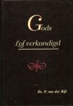 Bijl, Ds. P. van der - Gods lof verkondigd