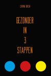 Carine Green 147895 - Gezonder in 3 stappen