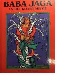 Katya Arnold, Rindert Kromhout - Baba jaga en het kleine meisje