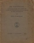 (TEIXEIRA DE MATTOS, E.V.E., als:) De ITALIAAN - De fietstaal. Haar ont-staan, uit-leggen en voort-zetten in twee hoofdstukken en een lendenromp. Door den Italiaan.