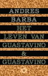 Andrés Barba 165429 - Het leven van Guastavino en Guastavino