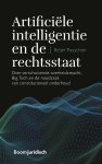 Reijer Passchier - Artificiële intelligentie en de rechtsstaat Over verschuivende overheidsmacht, Big Tech en de noodzaak van constitutioneel onderhoud