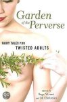  - Garden Of The Perverse