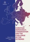 Klause Welle; Federico Ottavio Reho - Christian Democracy, Conservatism And The Challenge Of The Extremes
