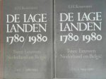 KOSSMANN E.H. - De Lage Landen 1780-1980. Twee eeuwen Nederland en België. Deel I: 1780-1914. Deel II: 1914-1980