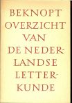Leeuwen, W.L.M.E. van - Beknopt overzicht van de Nederlandse letterkunde.