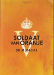 Booms, Alleke Lutgert en Michie Klerken, Bas - Soldaat van Oranje - De musical - Versie XIV