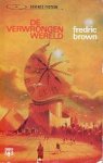 Brown, Fredric - De Verwrongen Wereld