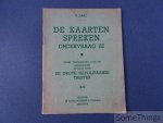 P. Darc. - De kaarten spreken, ondervraag ze. Kleine verhandeling over het kaartleggen gevolgd door de grote Napolitaanse treffer.