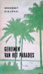Kisjókai, Erzsébet - Geheimen van het paradijs: reisbeschrijving *GESIGNEERD*