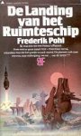 Pohl, Frederik & Kornbluth, Cyril M. - De Landing van het Ruimteschip (2e druk)