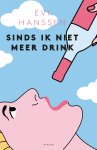 Evi Hanssen - Sinds ik niet meer drink