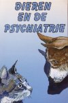 Keijzer, Bart, Ingrid Willems en Jeannine van Dijck, J. van (red.) / Marian Immerzeel (eindred.) - Dieren en de psychiatrie