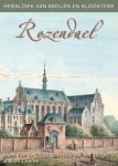 VAN DE CRUYS Marc, VAN DER JEUGHT F., CHERON Marc - Rozendaal (Abdij van -) - Heraldiek van Abdijen en Kloosters nr 27 [zoekhulp: Rozendael]