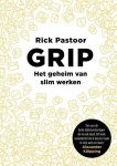 Rick Pastoor - Grip - Het geheim van slim werken